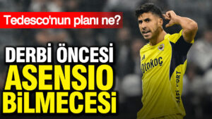 fenerbahcede-dev-derbi-oncesi-asensio-bilmecesi-tedesconun-plani-ne-YL6RxXZf