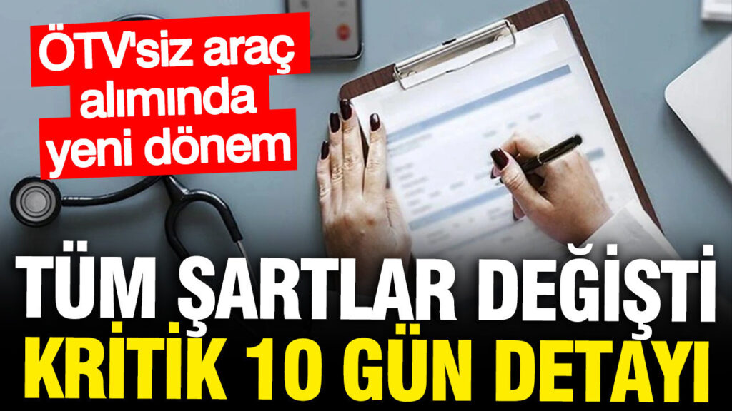 Çalışanlar ve Engelliler için Rapor Alma Süreci Yenilendi: Süre 10 Güne Düşürüldü