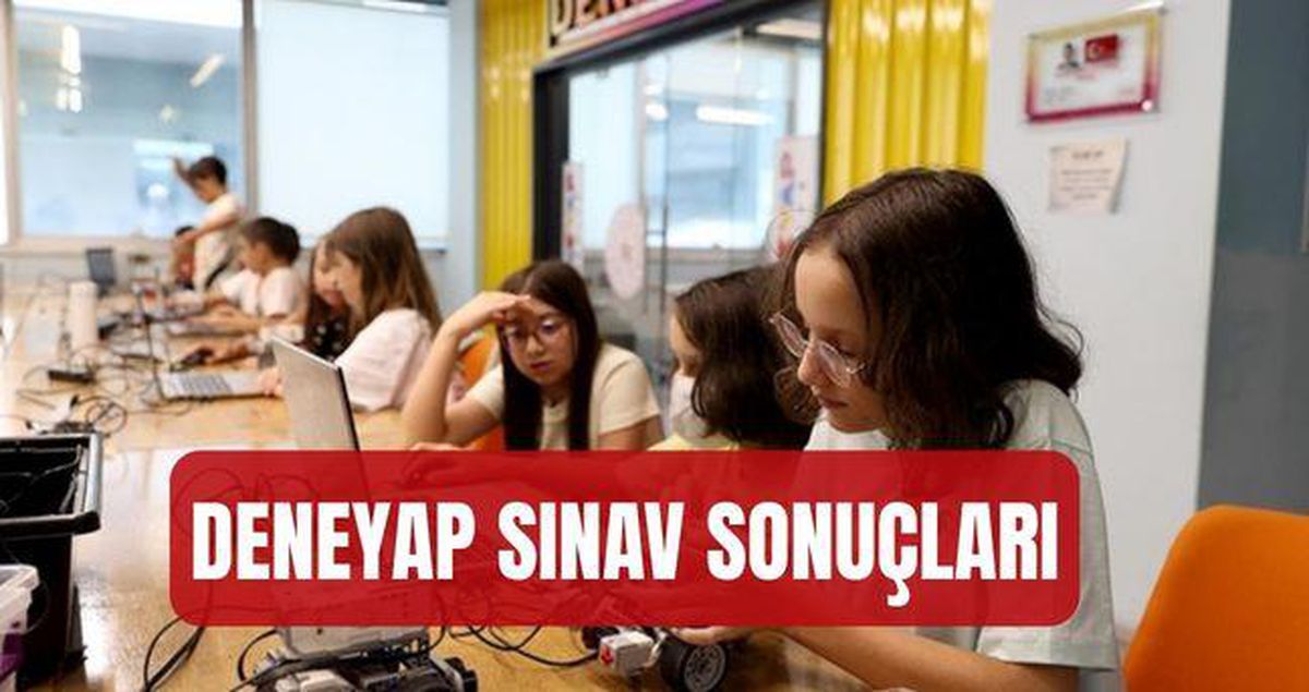 DENEYAP 2026 Sınav Sonuçları Açıklandı mı? Erişim Bilgileri ve Tarihleri